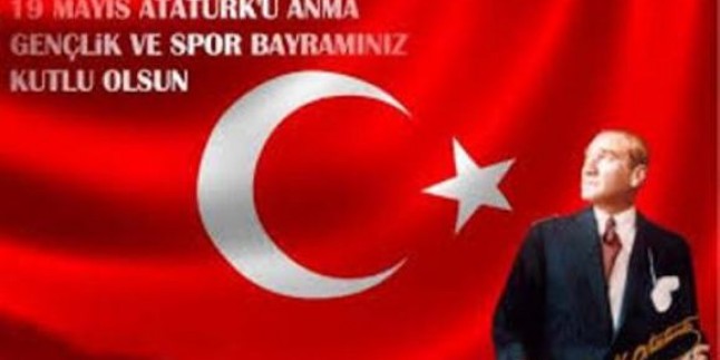 Atatürk’ ü Anma Gençlik ve Spor Bayramı