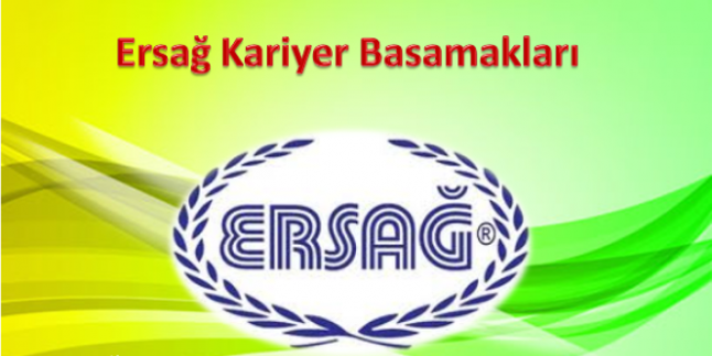 Ersağ Kariyer Basamakları (Öncü)